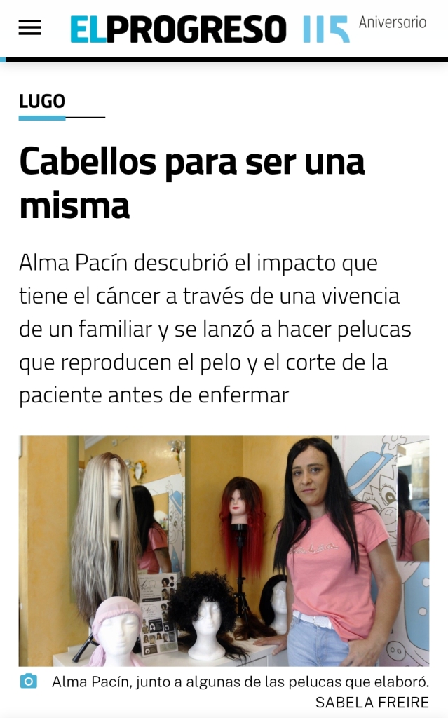 Reportaje en El Progreso de Lugo sobre pelucas oncológicas a medida Alma